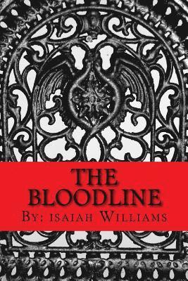 Isaiah N. Williams - The Bloodline, Häftad
