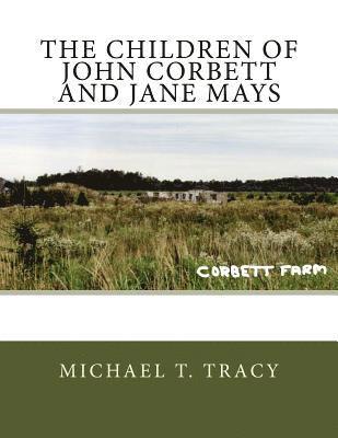 The Children of John Corbett and Jane Mays 1