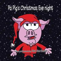 bokomslag Pa Pig's Christmas Eve night