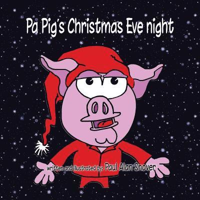 Pa Pig's Christmas Eve night 1