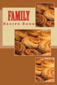 bokomslag Family Recipe Book: Keep Your Recipes Organized