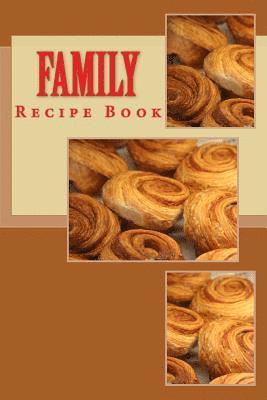 bokomslag Family Recipe Book: Keep Your Recipes Organized