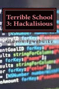 bokomslag Terrible School 3: Hackalisious