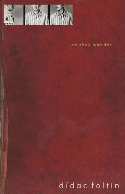 Didac Foltin - As They Wander, Häftad