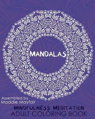 bokomslag Mandalas Mindfulness Meditation Adult Coloring Book