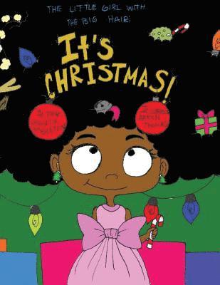 bokomslag The Little Girl With the Big Hair: It's Christmas!