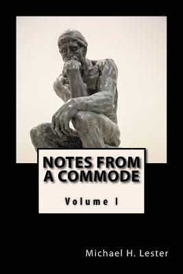 bokomslag Notes from a Commode: Volume 1