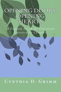 bokomslag Opening Doors, Opening Hearts: A Pageant for Unitarian Universalist Congregations
