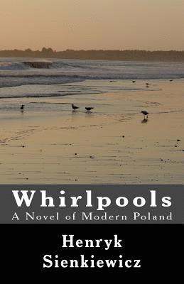 bokomslag Whirlpools: A Novel of Modern Poland