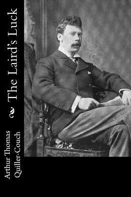 The Laird's Luck and Other Fireside Tales 1