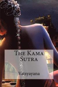 bokomslag The Kama Sutra Vatsyayana