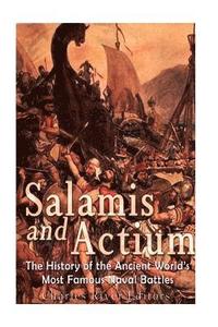 bokomslag Salamis and Actium: The History of the Ancient World's Most Famous Naval Battles