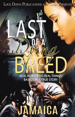 Jamaica - Last of a Dying Breed: Real Women Do Real Things, Häftad