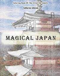 bokomslag Magical Japan: Coloring Book of The Cities For Adults