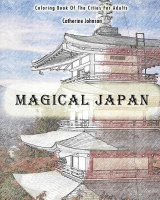 bokomslag Magical Japan: Coloring Book of The Cities For Adults