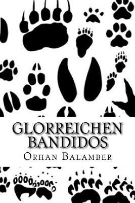 Glorreichen Bandidos 1