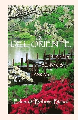 Del Oriente: Haiku Senryus y Tankas 1