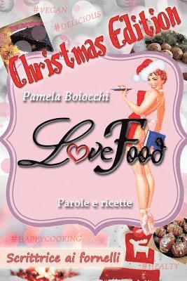 LoveFood: Scrittrice ai Fornelli - Christmas Edition 1