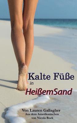 Kalte Fube in Heibem Sand 1