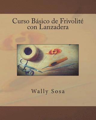 Curso Basico de Frivolite con Lanzadera 1