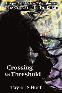 bokomslag Crossing the Threshold: Curse of the Dullahan, Vol 3