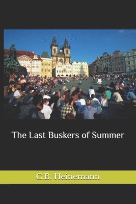 The Last Buskers of Summer 1