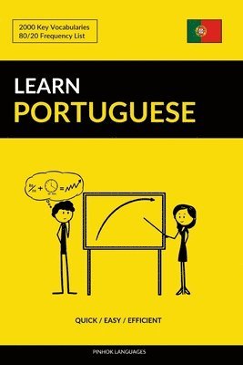 bokomslag Learn Portuguese - Quick / Easy / Efficient