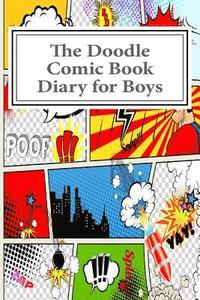 bokomslag The Doodle Comic Book Diary for Boys