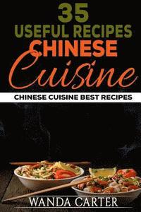 bokomslag 35 Useful Recipes Chinese Cuisine. Chinese cuisine. Best recipes.