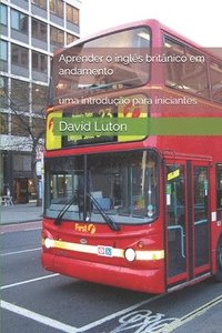 bokomslag Aprender o inglês britânico em andamento