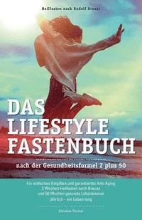bokomslag Das Lifestyle Fastenbuch nach Rudolf Breuss: nach der Gesundheitsformel 2 plus 50