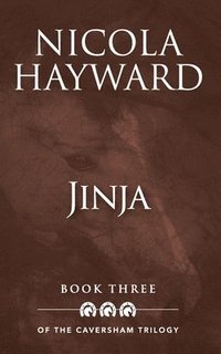 bokomslag Jinja: Book three of The Caversham Trilogy