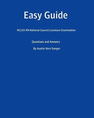 bokomslag Easy Guide: Nclex-RN National Council Licensure Examination: Questions and Answers