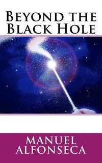 bokomslag Beyond the Black Hole