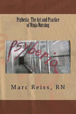 Psyberia: The Art and Practice of Ninja Nursing: Psyberia: The Art and Practice of Ninja Nursing 1