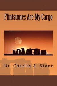 bokomslag Flintstones Are My Cargo