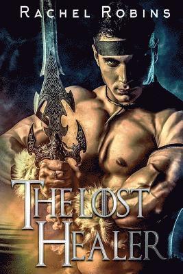 The Lost Healer: A Fantasy of Love 1