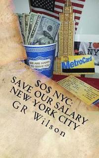 bokomslag $o$ NYC: Save Our Salary New York City: Make America Cheap Again With Over $35,000 Of Savings