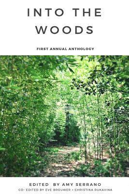 bokomslag Into The Woods: First Annual Anthology