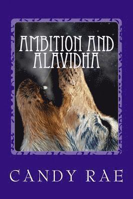 bokomslag Ambition and Alavidha: Planet Wolf Seven