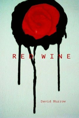 David Murrow - Red Wine, Häftad