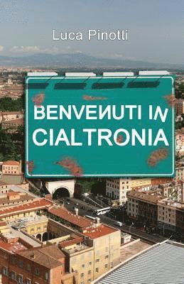 bokomslag Benvenuti in Cialtrònia