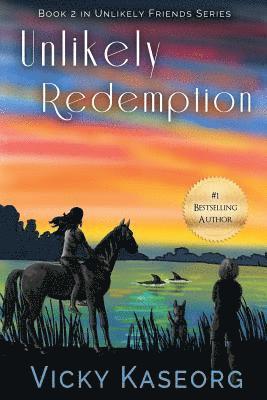 bokomslag Unlikely Redemption: Book 2 in Unlikely Friends Series