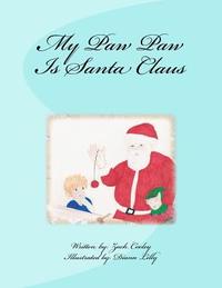 bokomslag My Paw Paw Is Santa Claus