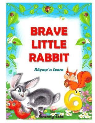 Tatiana Martchenko - Brave little rabbit: Rhyme 'n learn, Häftad