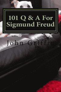 bokomslag 101 Q & A For Sigmund Freud