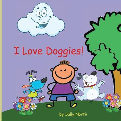 Sally Helmick North - I Love Doggies! (boy version), Häftad