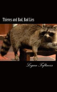 bokomslag Thieves and Bad, Bad Lies: A Comedy