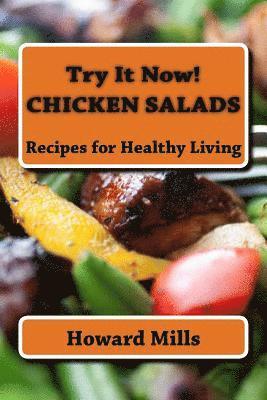 bokomslag Try It Now! CHICKEN SALADS: Recipes for Healthy Living