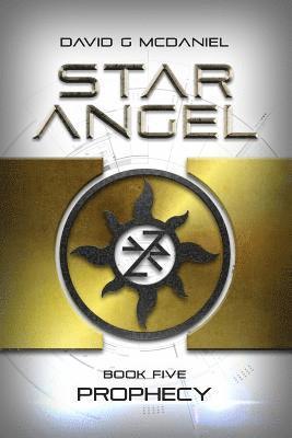David G. McDaniel - Star Angel: Prophecy, Häftad